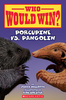 Paperback Who Would Win?: Porcupine vs. Pangolin Book