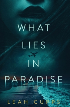 What Lies in Paradise - Book #1 of the Sidney Evans