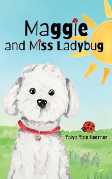 Maggie and Miss Ladybug