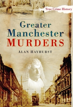 Paperback Greater Manchester Murders Book