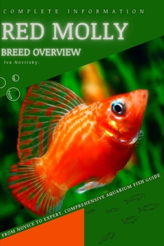 Paperback Red Molly: From Novice to Expert. Comprehensive Aquarium Fish Guide Book