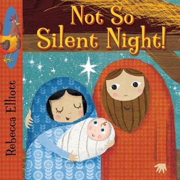 Not So Silent Night - Book  of the Rebecca Elliott Board Books