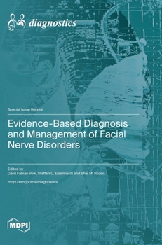 Hardcover Evidence-Based Diagnosis and Management of Facial Nerve Disorders Book