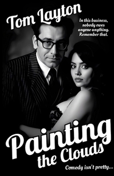 Paperback Painting the Clouds: Comedy isn't pretty... Book