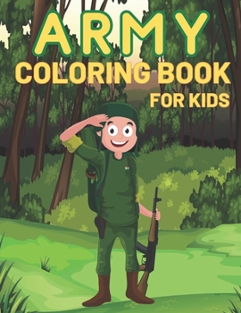 Paperback Army Coloring Book For Kids: A Unique Collection Of Coloring Pages Book