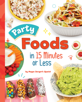 Hardcover Party Foods in 15 Minutes or Less Book