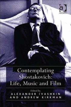 Hardcover Contemplating Shostakovich: Life, Music and Film Book