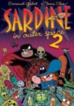 Sardine in Outer Space 2 (Sardine in Outer Space) - Book  of the Sardine de l'espace