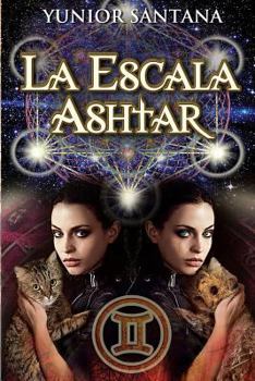 Paperback La Escala Ashtar: Premio Literario 2018 [Spanish] Book