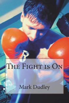 Paperback The Fight is On Book