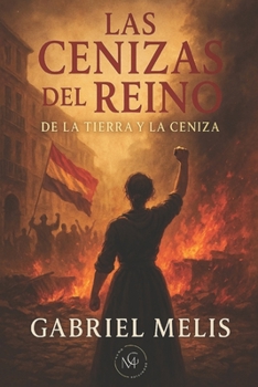 Paperback Las Cenizas del Reino: De la tierra y la ceniza II [Spanish] Book