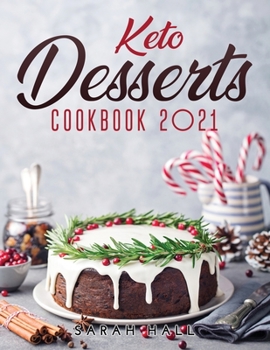 Paperback Keto Desserts Cookbook 2021 Book