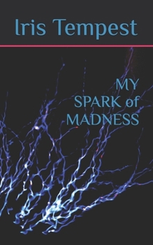 Paperback MY SPARK of MADNESS Book