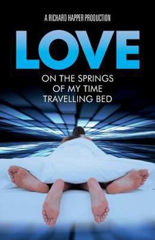 Paperback Love on the Springs of my Time-Travelling Bed Book