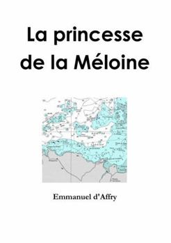 Paperback La princesse de la Méloine [French] Book