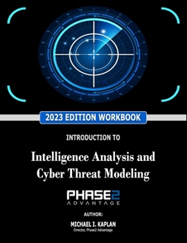 Paperback Introduction to Intelligence Analysis and Cyber Threat Modeling Book