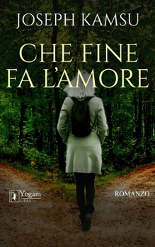 Paperback Che fine fa l'amore [Italian] Book