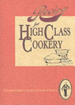 Paperback Recipes for High Class Cookery Book