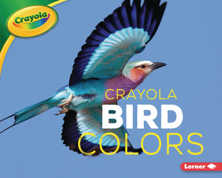 Library Binding Crayola (R) Bird Colors Book