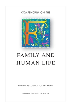 Paperback Compendium on the Family and Human Life Book