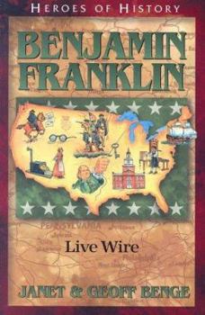 Paperback Benjamin Franklin: Live Wire Book