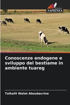 Paperback Conoscenze endogene e sviluppo del bestiame in ambiente tuareg [Italian] Book