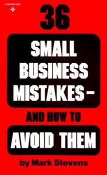 Paperback Thirty Six Small Business Mistakes and How to Avoid Them Book