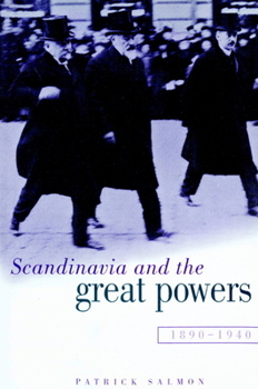 Paperback Scandinavia and the Great Powers 1890 1940 Book