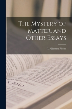 Paperback The Mystery of Matter, and Other Essays Book