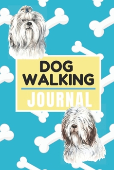 Paperback My Dog Walking Journal: Dog Walker Notebook for Business Book