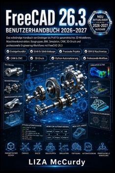 Paperback FreeCAD 26.3 BENUTZERHANDBUCH 2026-2027 [German] Book