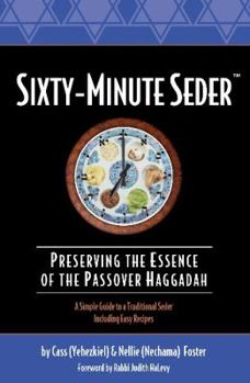 Paperback Sixty-Minute Seder: Preserving the Essence of the Passover Haggadah Book