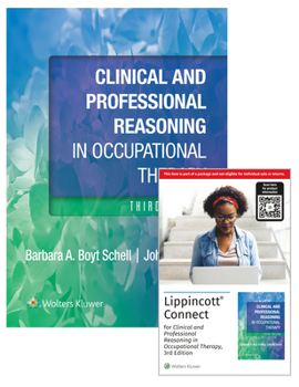 Paperback Clinical and Professional Reasoning in Occupational Therapy 3e Lippincott Connect Print Book and Digital Access Card Package [With Access Code] Book