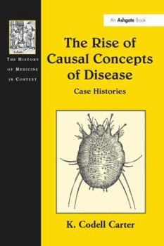 Paperback The Rise of Causal Concepts of Disease: Case Histories Book