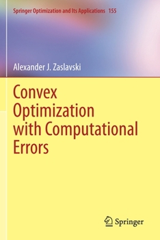 Paperback Convex Optimization with Computational Errors Book