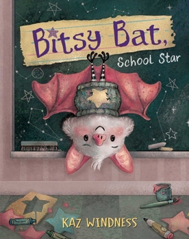 Hardcover Bitsy Bat, School Star Book