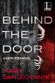 Behind the Door - Book #2 of the Kathy Ryan