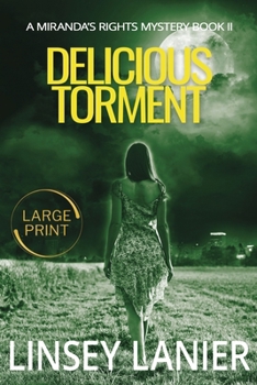 Delicious Torment - Book #2 of the Miranda's Rights