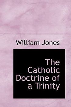 Hardcover The Catholic Doctrine of a Trinity Book