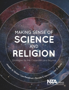 Paperback Making Sense of Science and Religion: Strategies for the Classroom and Beyond Book