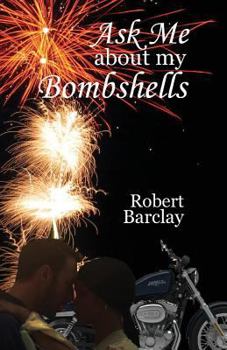 Paperback Ask Me about My Bombshells Book