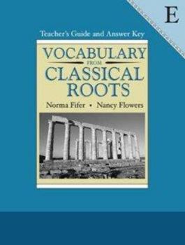 Paperback Vocabulary from Classical Roots E Teacher's Guide and Answer Key Book