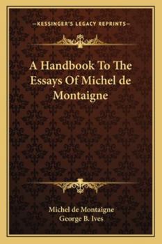 Paperback A Handbook To The Essays Of Michel de Montaigne Book
