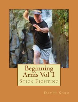 Paperback Beginning Arnis (Stick Fighting) Vol 1 Book