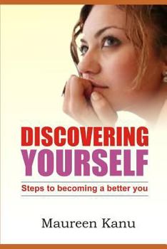 Paperback Discovering Yourself: Steps to Becoming a Better You Book