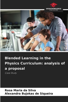 Paperback Blended Learning in the Physics Curriculum: analysis of a proposal Book