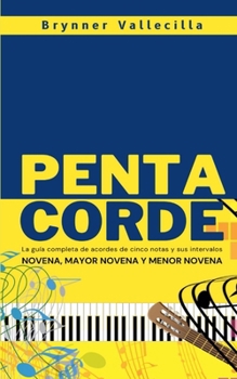 Paperback Pentacorde: La guía completa de acordes de cinco notas y sus intervalos [Spanish] Book
