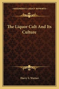 Paperback The Liquor Cult And Its Culture Book