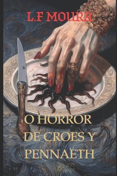 Paperback O Horror de Croes Y Pennaeth: E Outras Historias [Portuguese] Book