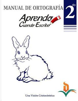 Paperback Manual Ortografia 2ro grado [Spanish] Book